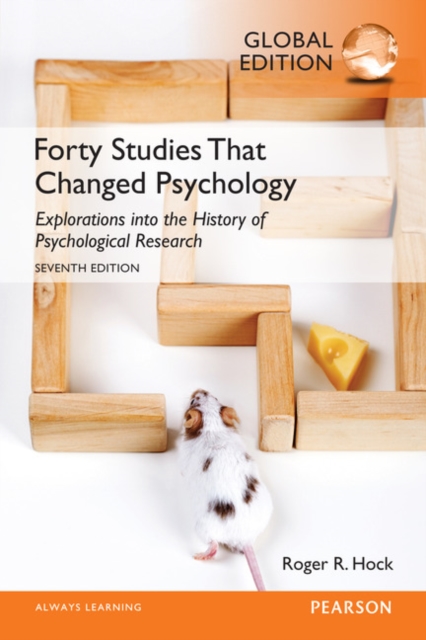 Forty Studies that Changed Psychology, Global Edition, Paperback / softback Book