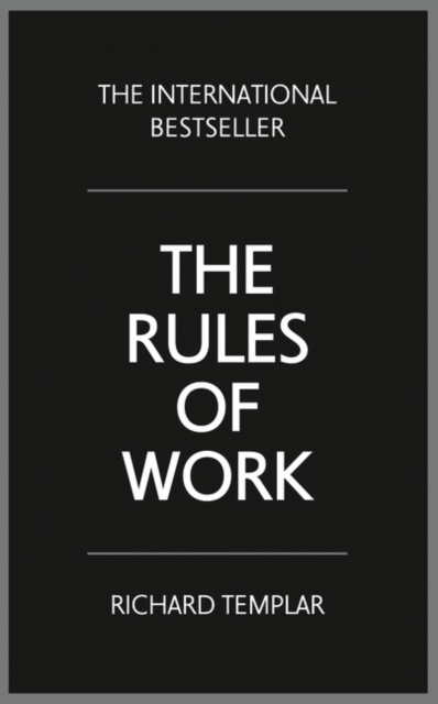 The Rules of Work : A definitive code for personal success, Paperback / softback Book
