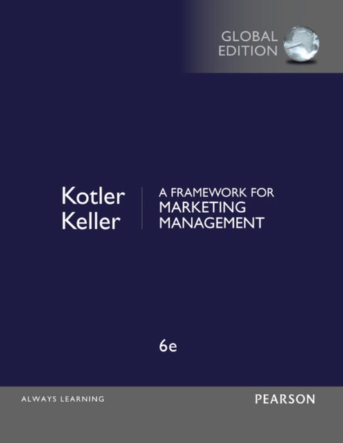 Framework for Marketing Management, A, Global Edition : European Edition, Paperback / softback Book