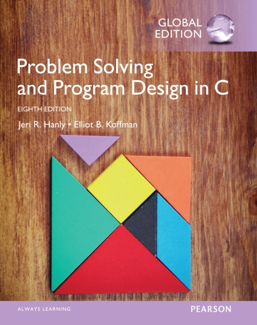 Problem Solving and Program Design in C, Global Edition, PDF eBook