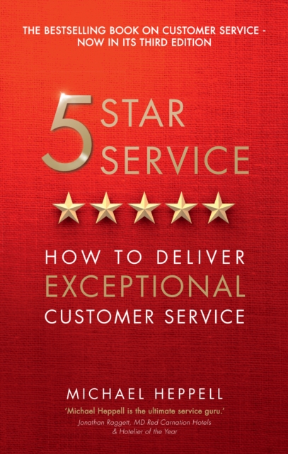 Five Star Service : How To Deliver Exceptional Customer Service, EPUB eBook