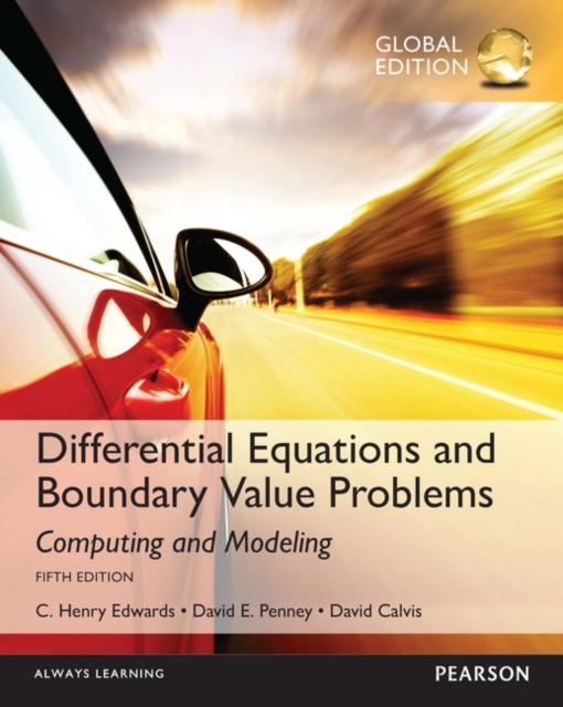 Differential Equations and Boundary Value Problems: Computing and Modeling, Global Edition, Paperback / softback Book
