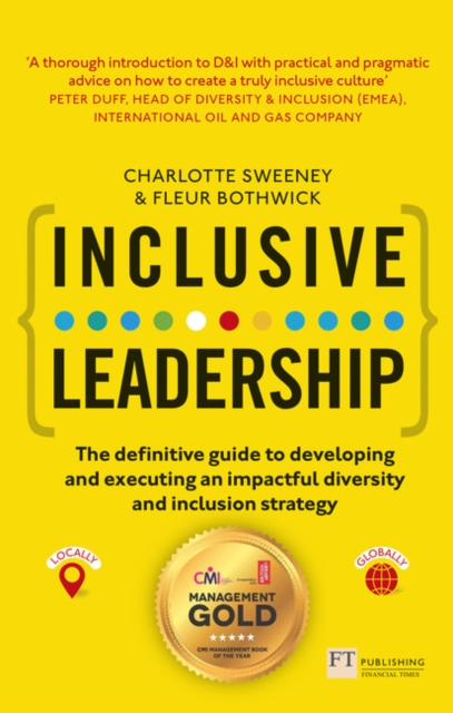 Inclusive Leadership: The Definitive Guide to Developing and Executing an Impactful Diversity and Inclusion Strategy : - Locally and Globally, Paperback / softback Book