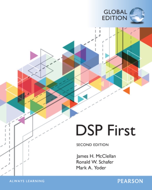 Digital Signal Processing First, Global Edition, Paperback / softback Book