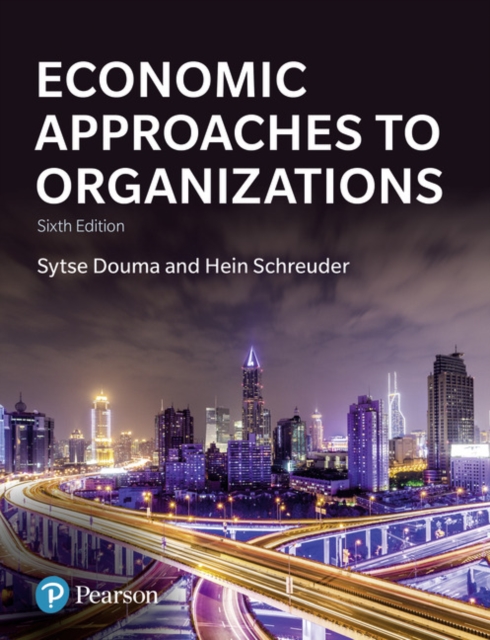Economic Approaches to Organizations, Paperback / softback Book