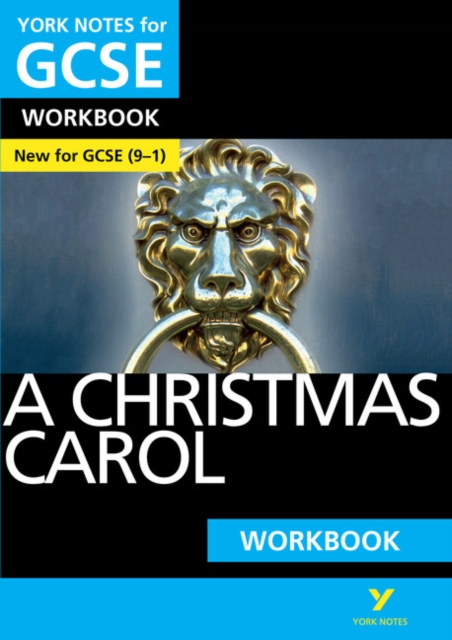A Christmas Carol WORKBOOK: York Notes for GCSE (9-1) : - the ideal way to catch up, test your knowledge and feel ready for 2022 and 2023 assessments and exams, Paperback / softback Book