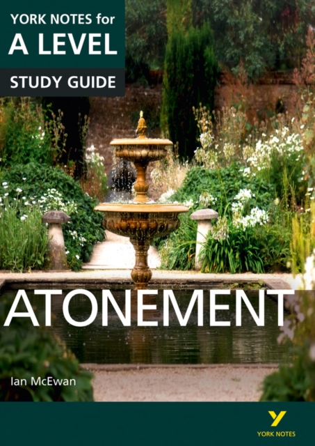 Atonement: York Notes for A-level everything you need to catch up, study and prepare for and 2023 and 2024 exams and assessments, Paperback / softback Book