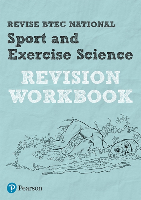 Pearson REVISE BTEC National Sport and Exercise Science Revision Workbook - 2023 and 2024 exams and assessments, Paperback / softback Book