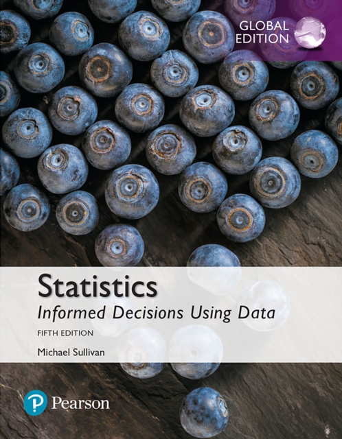 Statistics: Informed Decisions Using Data, Global Edition, PDF eBook