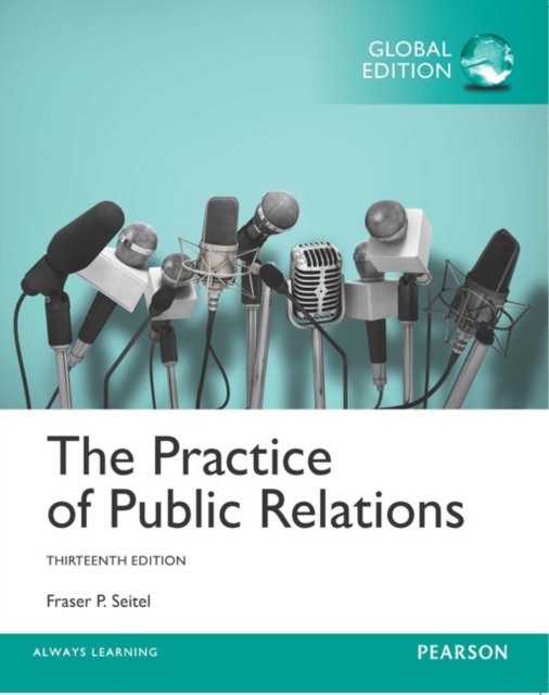 Practice of Public Relations, The, Global Edition, Paperback / softback Book