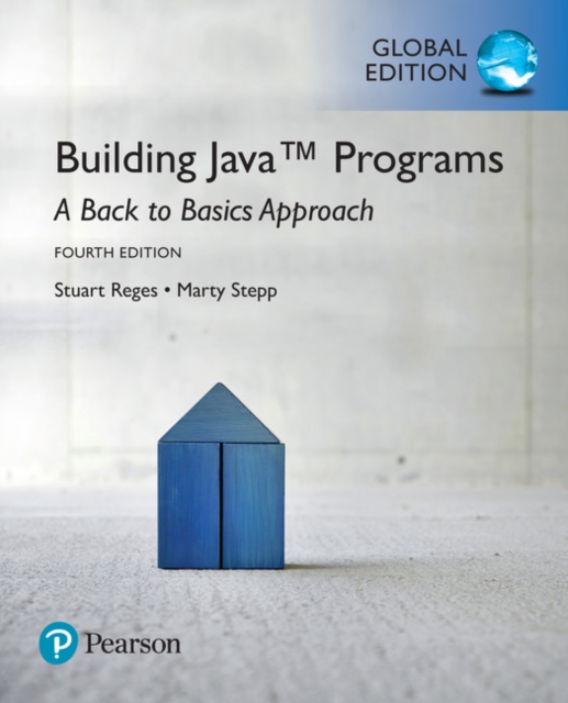 Building Java Programs: A Back to Basics Approach, Global Edition, Paperback / softback Book