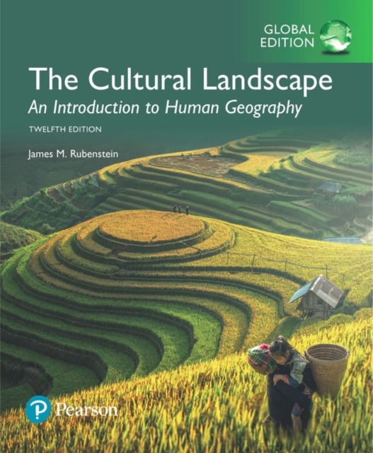 Cultural Landscape: An Introduction to Human Geography, The, Global Edition, Paperback / softback Book