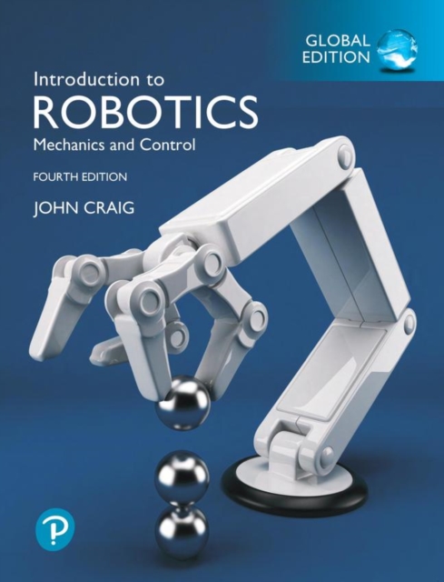 Introduction to Robotics, Global Edition, Paperback / softback Book