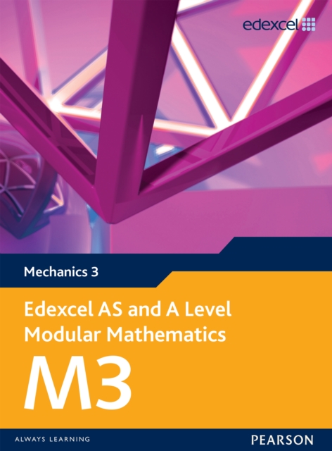 Edexcel AS and A Level Modular Mathematics Mechanics M3 eBook edition, PDF eBook