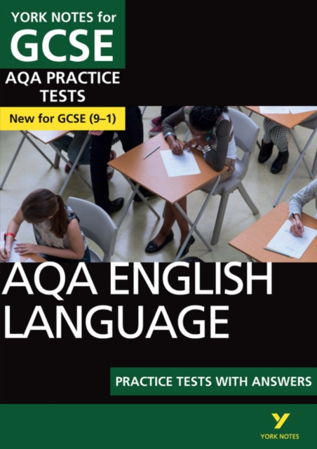 AQA English Language Practice Tests with Answers: York Notes for GCSE the best way to practise and feel ready for and 2023 and 2024 exams and assessments, Paperback / softback Book