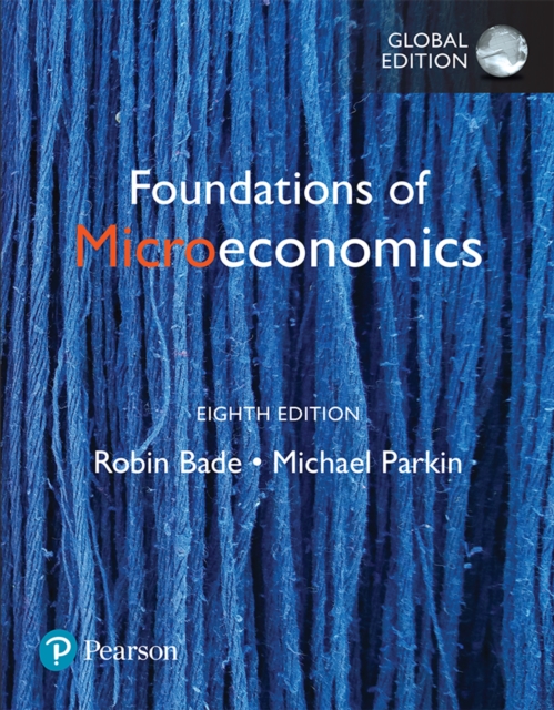 Foundations of Microeconomics, Global Edition, PDF eBook