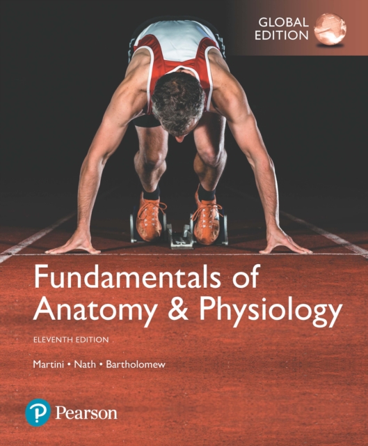 Fundamentals of Anatomy & Physiology, Global Edition, PDF eBook