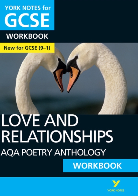 AQA Poetry Anthology - Love and Relationships: York Notes for GCSE Workbook the ideal way to catch up, test your knowledge and feel ready for and 2023 and 2024 exams and assessments, Paperback / softback Book