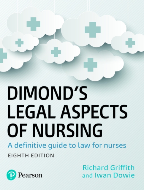 Dimond's Legal Aspects of Nursing : A definitive guide to law for nurses, Paperback / softback Book