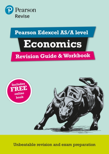 Pearson REVISE Edexcel AS/A Level Economics Revision Guide & Workbook inc online edition - 2023 and 2024 exams, Mixed media product Book