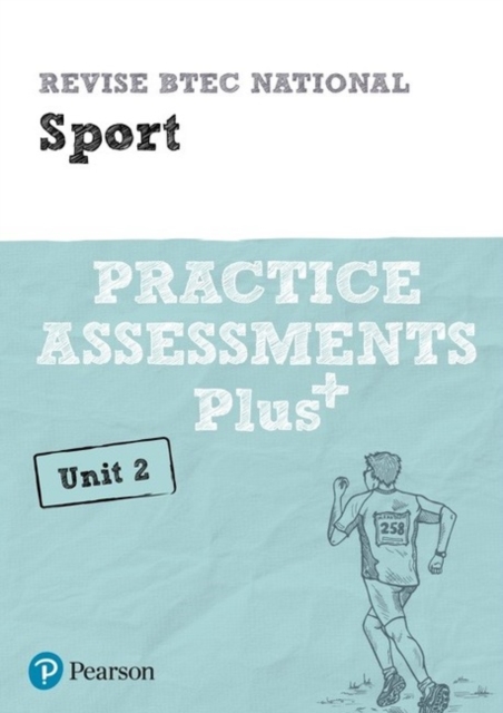 Pearson REVISE BTEC National Sport Practice Assessments Plus U2 - 2023 and 2024 exams and assessments, Paperback / softback Book