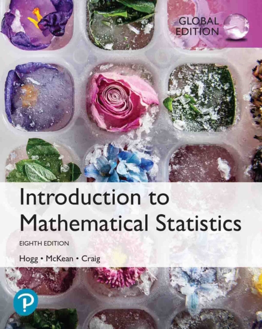 Introduction to Mathematical Statistics, Global Edition, PDF eBook