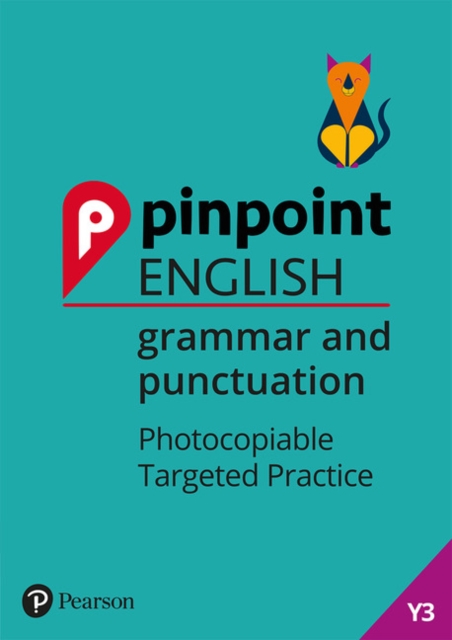 Pinpoint English Grammar and Punctuation Year 3 : Photocopiable Targeted Practice, Spiral bound Book