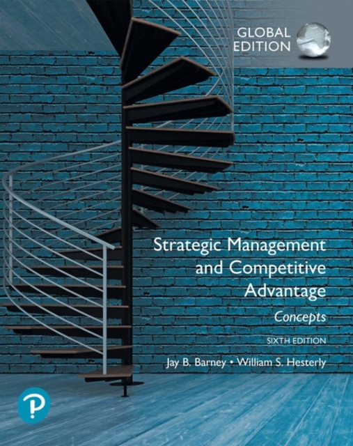 Strategic Management and Competitive Advantage: Concepts Global Edition, Paperback / softback Book