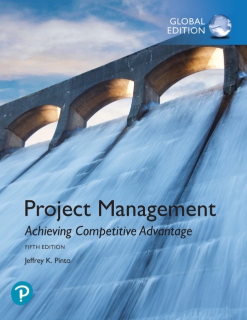 Project Management: Achieving Competitive Advantage, Global Edition, Paperback / softback Book