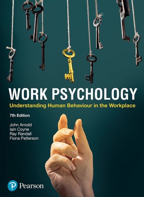 Work Psychology : Understanding Human Behaviour In The Workplace, EPUB eBook