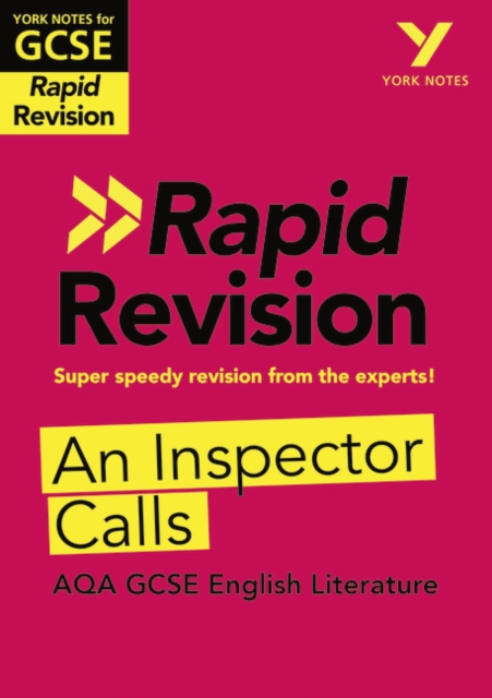 York Notes for AQA GCSE Rapid Revision: An Inspector Calls catch up, revise and be ready for and 2023 and 2024 exams and assessments, Paperback / softback Book