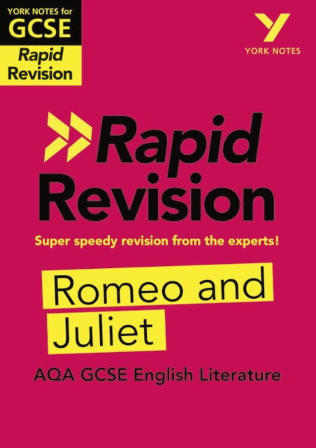 York Notes for AQA GCSE Rapid Revision: Romeo and Juliet catch up, revise and be ready for and 2023 and 2024 exams and assessments, Paperback / softback Book