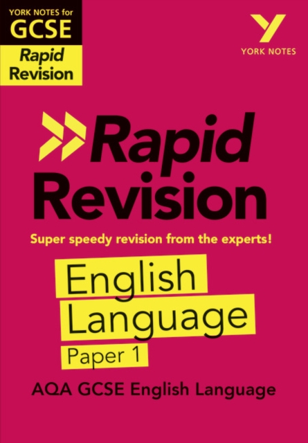 York Notes for AQA GCSE Rapid Revision: AQA English Language Paper 1 catch up, revise and be ready for and 2023 and 2024 exams and assessments, Paperback / softback Book