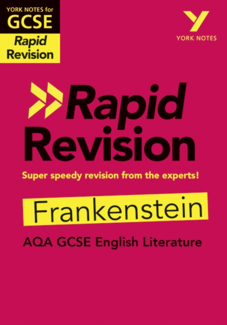 York Notes for AQA GCSE Rapid Revision: Frankenstein catch up, revise and be ready for and 2023 and 2024 exams and assessments, Paperback / softback Book