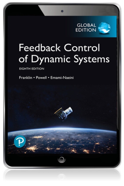 Feedback Control of Dynamic Systems, Global Edition, PDF eBook