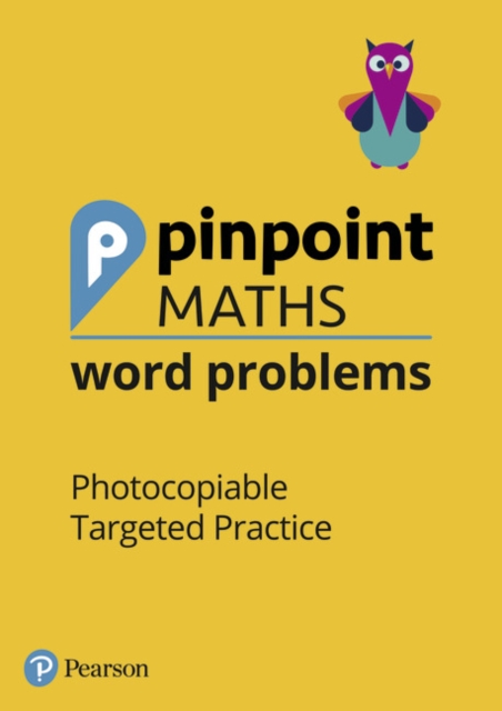 Pinpoint Maths Word Problems Years 1 to 6 Teacher Book Pack : Photocopiable Targeted Practice, Mixed media product Book