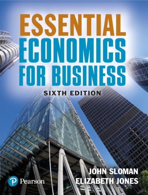 Essential Economics for Business, Paperback / softback Book