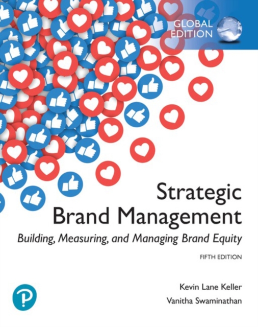 Strategic Brand Management: Building, Measuring, and Managing Brand Equity, Global Edition, Paperback / softback Book