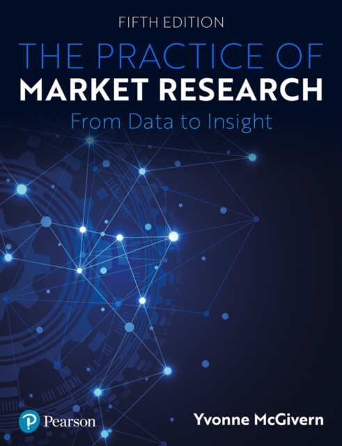 The Practice of Market Research : An Introduction, Paperback / softback Book