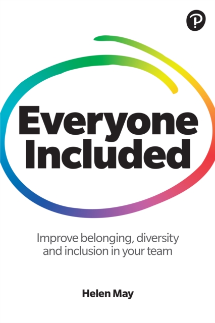 Everyone Included: How to improve belonging, diversity and inclusion in your team, PDF eBook