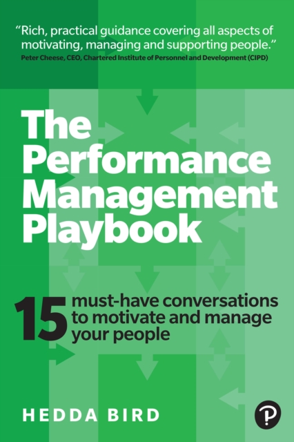 The Performance Management Playbook : 15 Must-Have Conversations To Motivate And Manage Your People, PDF eBook