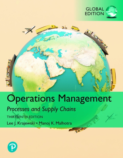 Operations Management: Processes and Supply Chains, Global Edition, Paperback / softback Book