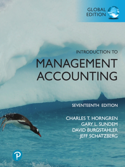 Introduction to Management Accounting, Global Edition, PDF eBook