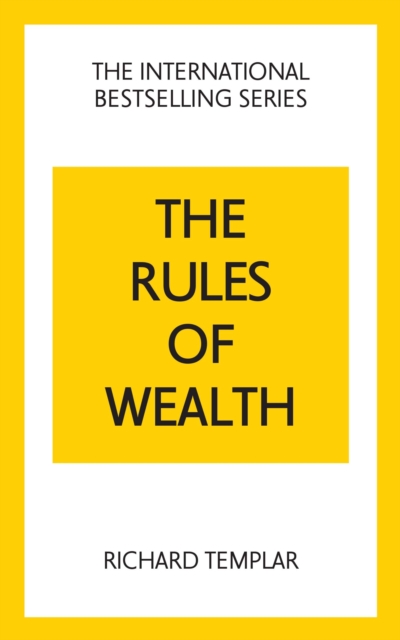 The Rules of Wealth: A Personal Code for Prosperity and Plenty, Paperback / softback Book