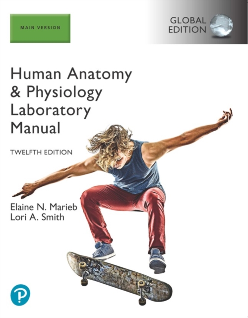 Human Anatomy & Physiology Laboratory Manual, Main Version, Global Edition, PDF eBook