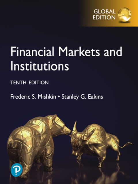 Financial Markets and Institutions, Global Edition, PDF eBook