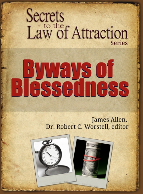 Byways of Blessedness : Secrets to the Law of Attraction Series, EPUB eBook