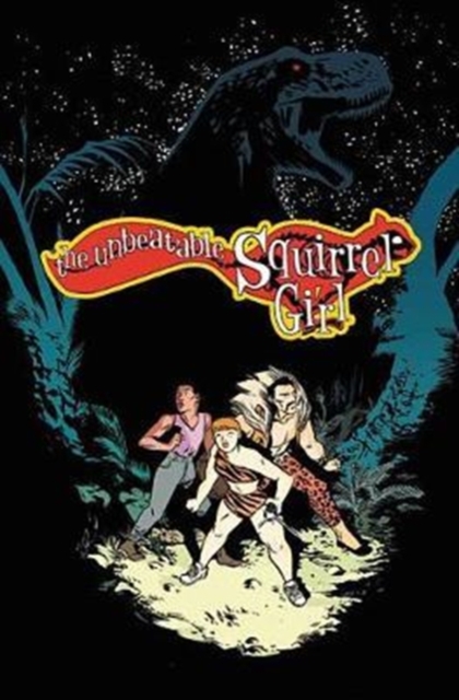 The Unbeatable Squirrel Girl Vol. 7: I've Been Waiting For A Squirrel Like You, Paperback / softback Book