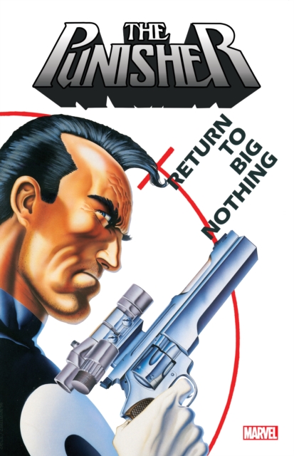 Punisher: Return To Big Nothing, Paperback / softback Book