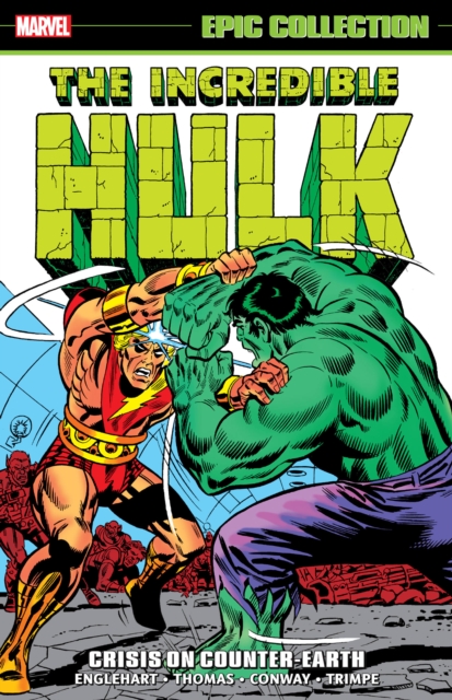 Incredible Hulk Epic Collection: Crisis On Counter-earth, Paperback / softback Book